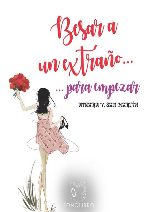 Title details for Besar a un extraño para empezar--Dramatizado by A. V. San Martín - Available